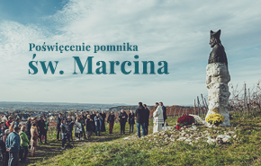 Poświęcenie pomnika św. Marcina.